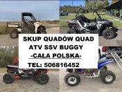 SKUP QUADÓW QUAD QUADY ATV BUGGY SSV -CAŁA POLSKA 24H/7