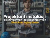 Projektant instalacji elektrycznych i teletechnicznych