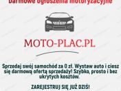 Darmowe ogłoszenia motoryzacyjne na Moto-Plac.pl